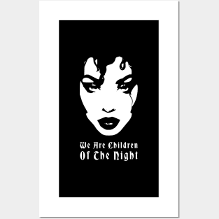 We Are Children Of The Night Goth Aesthetic Posters and Art